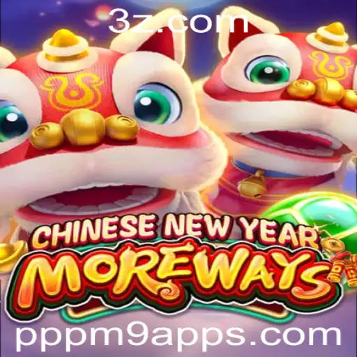 Descubra o Jogo CHINESENEWYEARMOREWAYS: Uma Aventura Festiva com PPPM9 APP